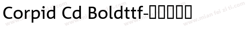 Corpid Cd Boldttf字体转换